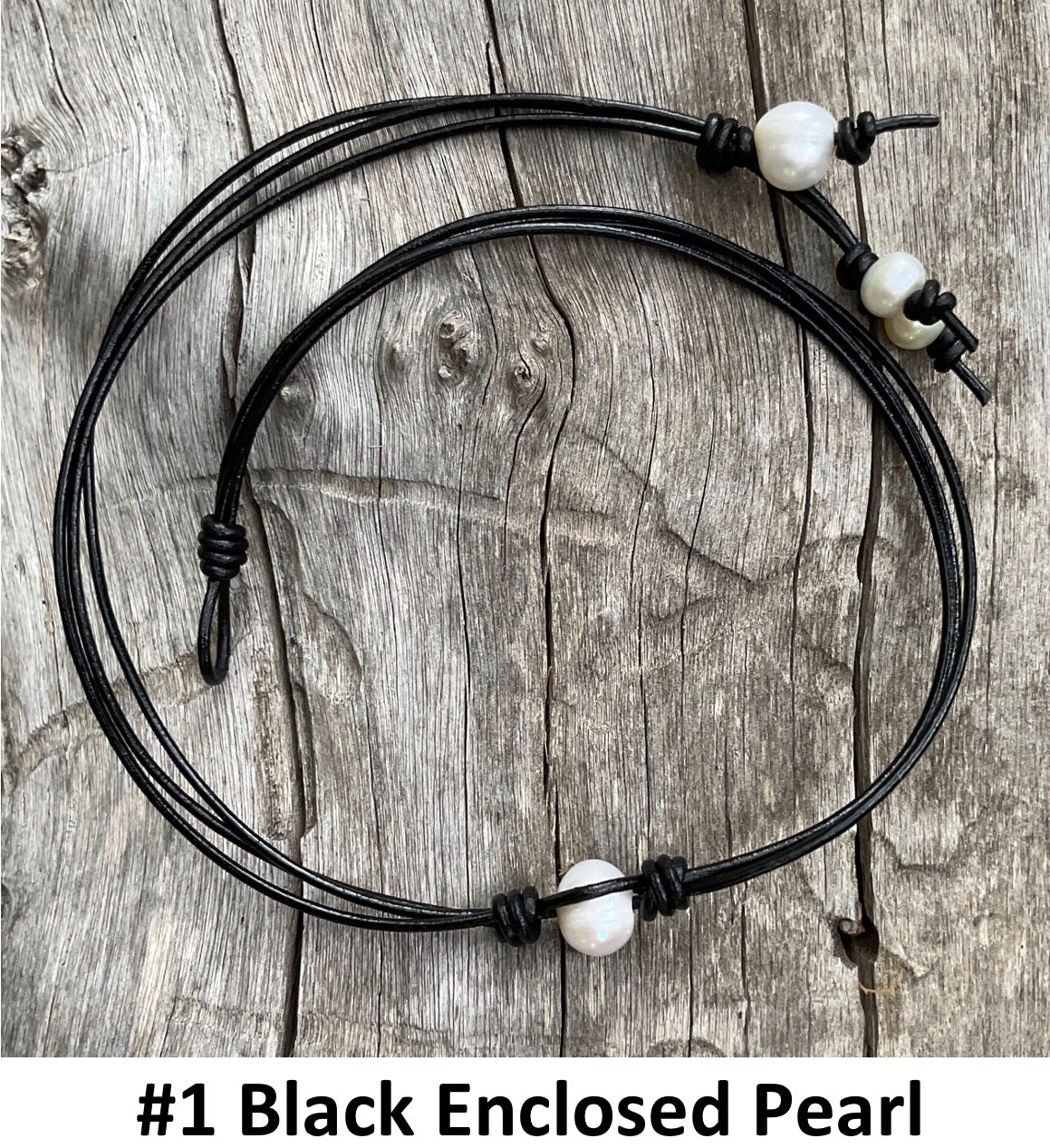 Single Enclosed White Pearl Necklace, #1 Black Triple Stranded Leather Cord