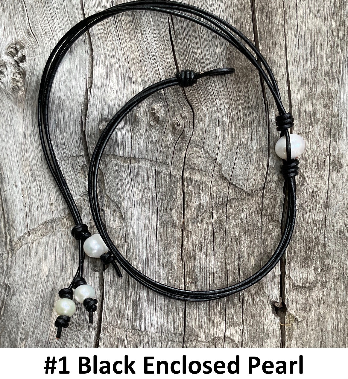 Single Enclosed White Pearl Necklace, #1 Black Triple Stranded Leather Cord